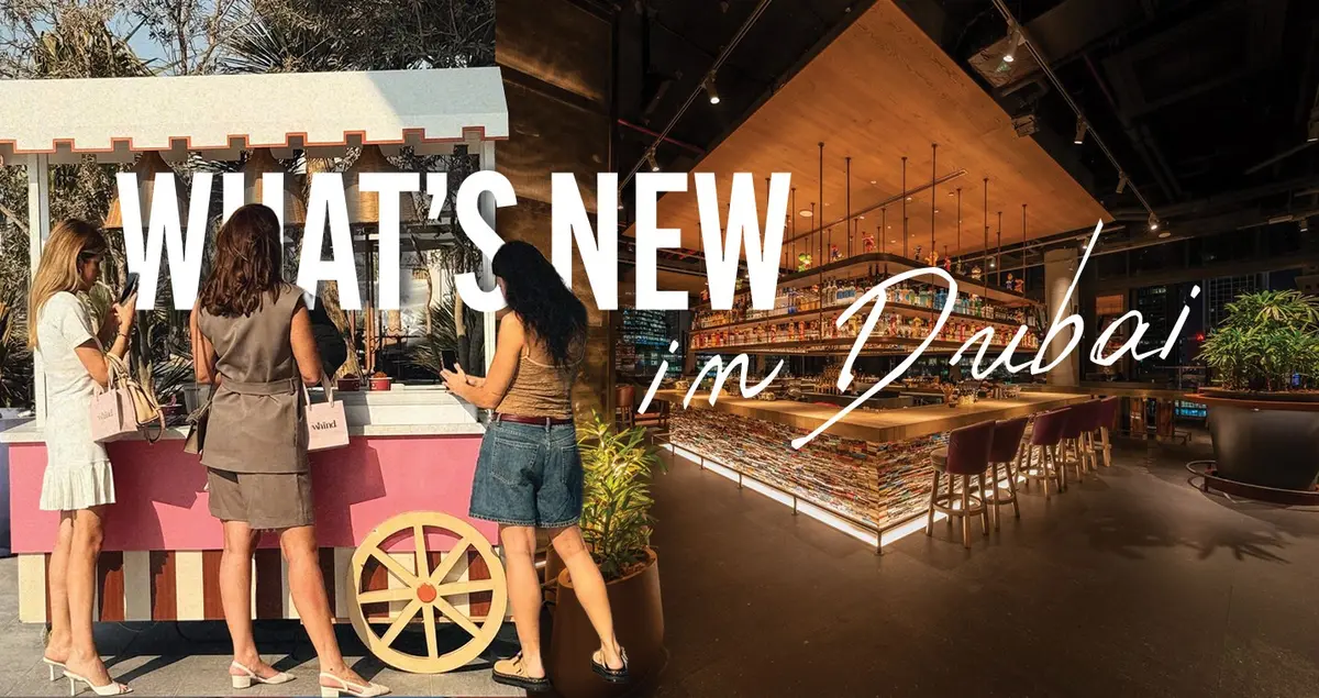 5 وجهات جديدة في دبي عليكِ زيارتها!