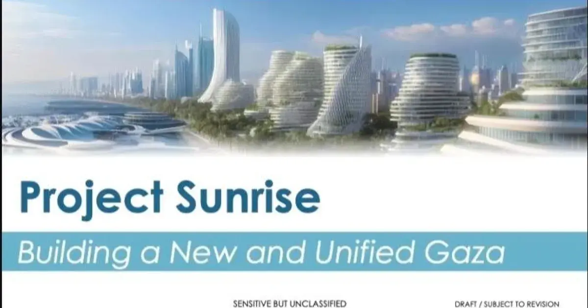 "شروق الشمس".. مشروع أميركي لتحويل غزة إلى مدينة تكنولوجية