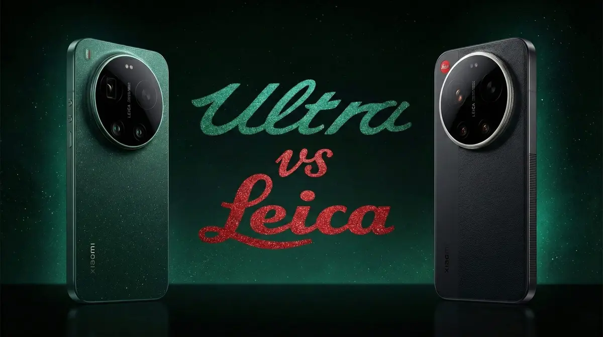 مقارنة Xiaomi 17 Ultra و Leica Edition: 3 ميزات حصرية مقابل 100 دولار