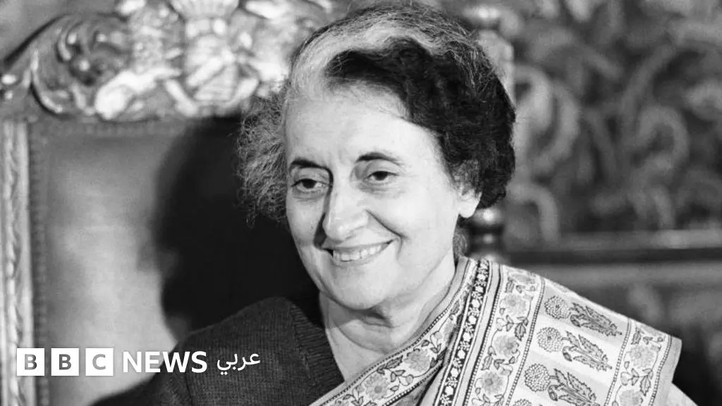 أنديرا غاندي: من الصعود إلى الاغتيال… أول امرأة قادت أكبر ديمقراطية في العالم - BBC News عربي
