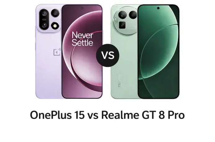 مقارنة بين OnePlus 15 وRealme GT 8 Pro: تجربة رائدة مختلفة بنفس الشريحة